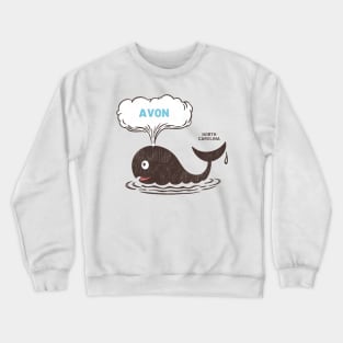 Avon, NC Summertime Vacationing Whale Spout Crewneck Sweatshirt